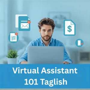 Virtual Assistant 101 (Taglish)